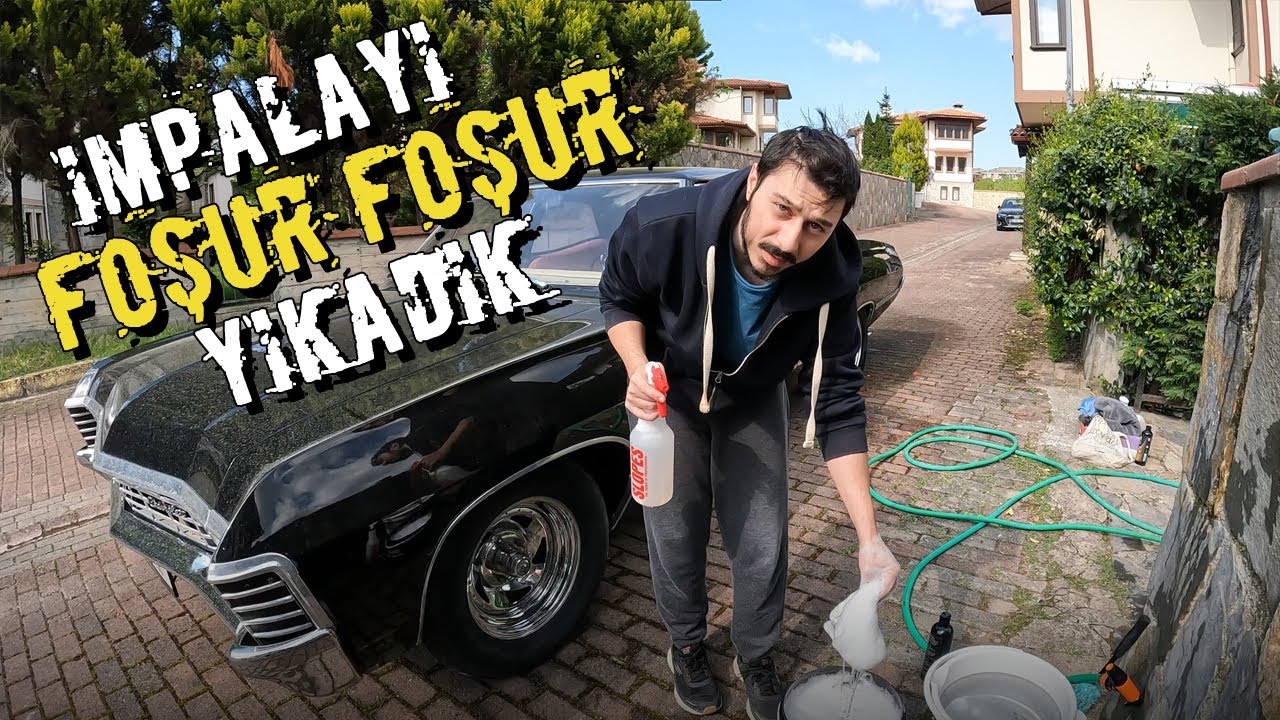 İmpalayı Foşur Foşur Yıkadık | 1967 Chevy İmpala