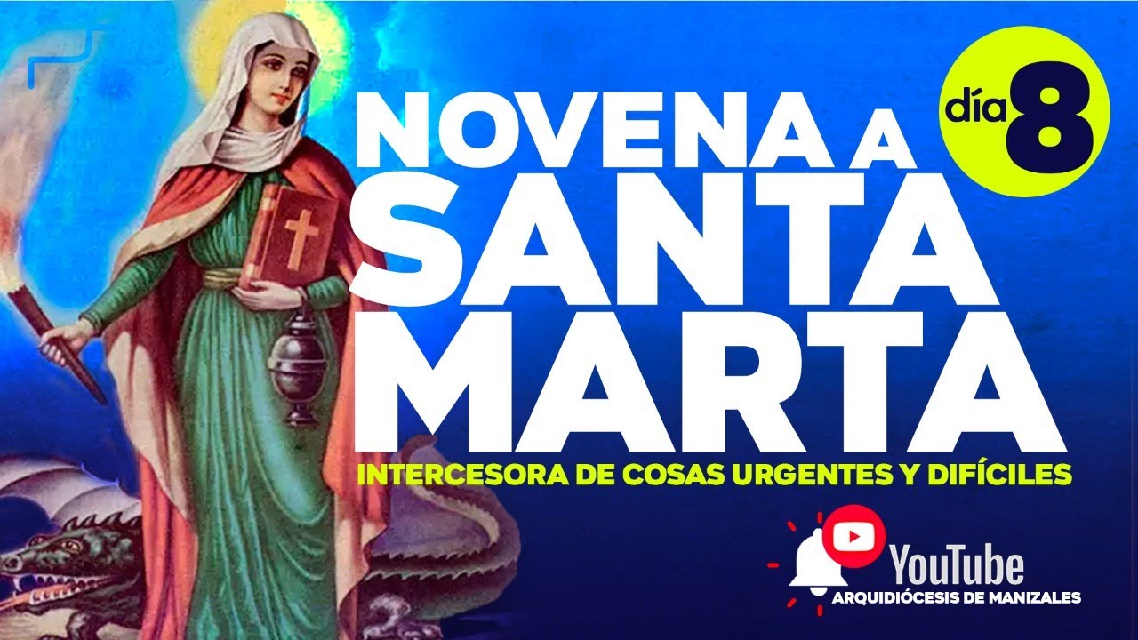 Novena a Santa Marta (Intercesora de casos urgentes y dif&iacute;ciles) - D&Iacute;A 8