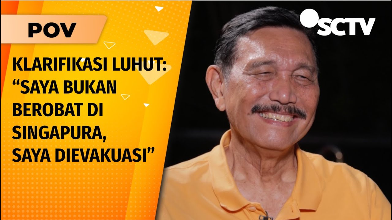 Luhut Buka-bukaan Cerita Proses Perjalanan untuk Sembuh Saat Dirawat di Singapura | POV Part 2