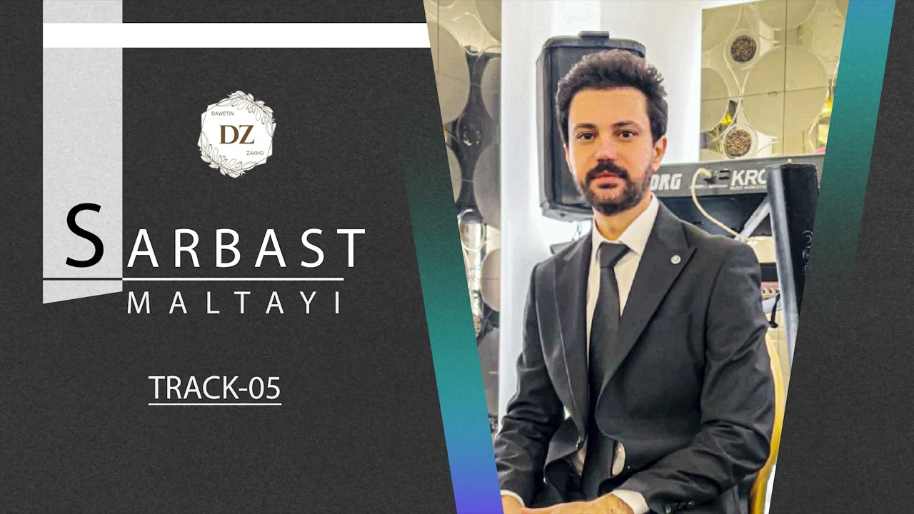 Sarbast Maltayi  (Track-05)  سربست مالتای خوشترین داوەت
