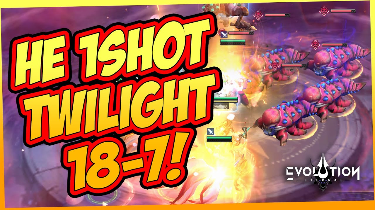 HE 1SHOT TWILIGHT 18-7 | Eternal Evolution