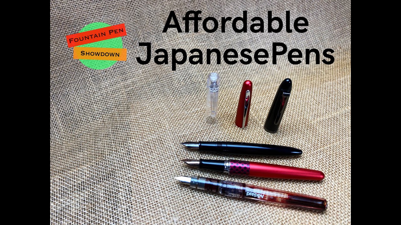Affordable Japanese Fountain Pens from Sailor, Pilot and Platinum - Fountain Pen Showdown