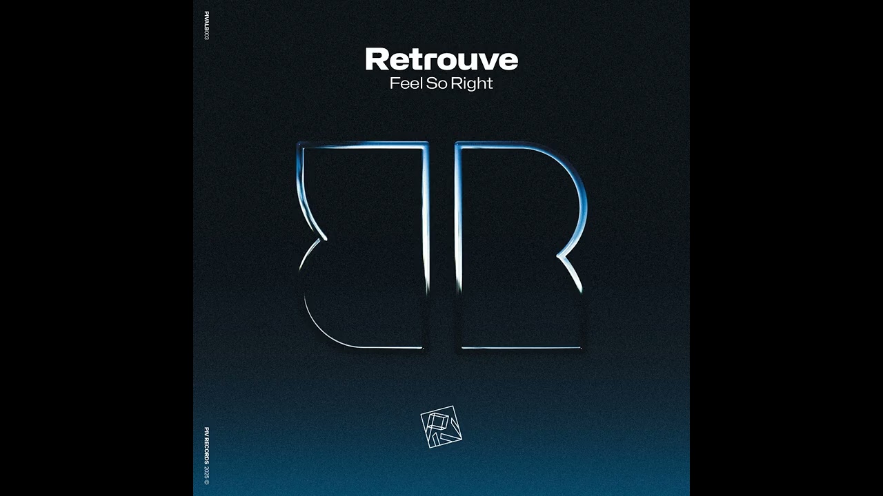 RETROUVE - FEEL SO RIGHT [PIV]