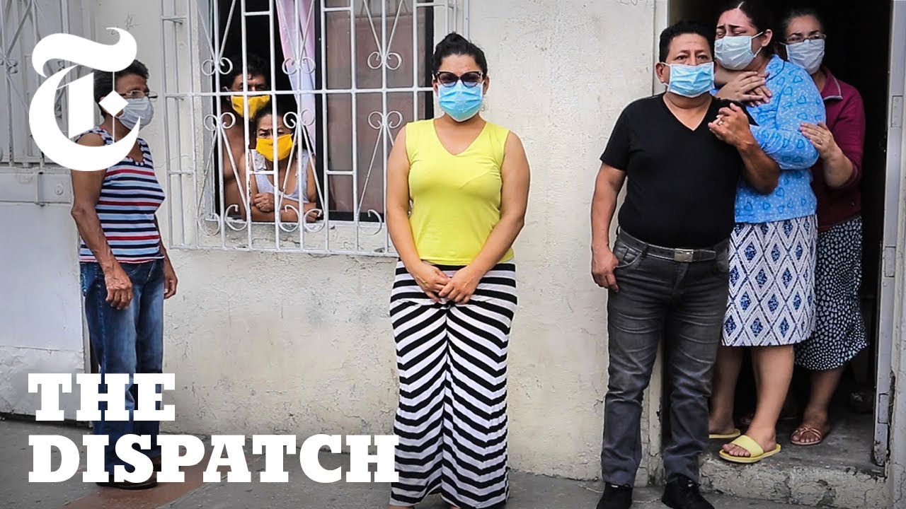 How Coronavirus Ravaged Ecuador: From First Confirmed Case to Thousands Dead | NYT News