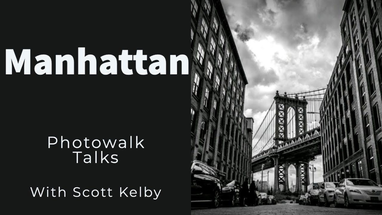 Photowalk Talks: Manhattan, with Scott Kelby
