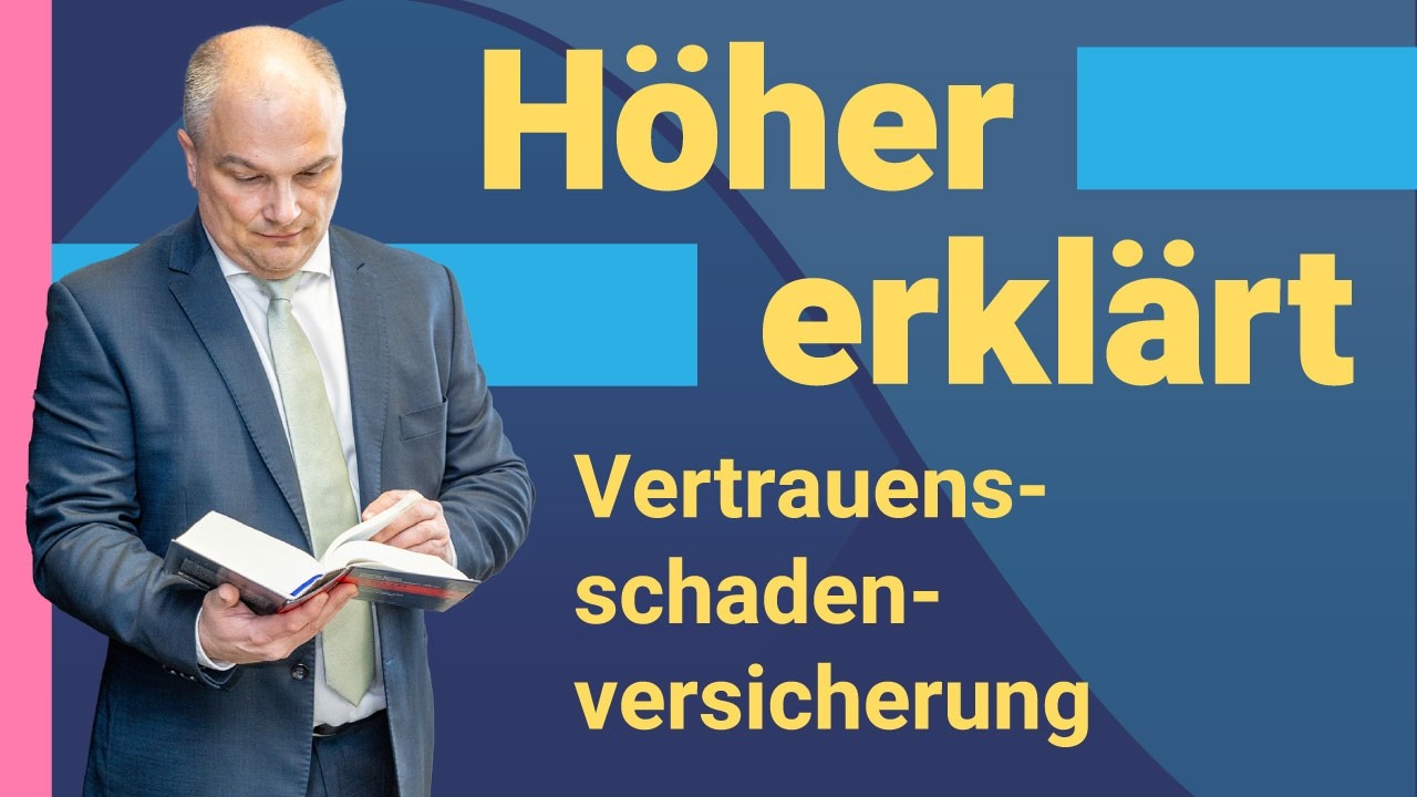 Höher erklärt: Vertrauensschadenversicherung – Schutz bei Vorsatz & Betrug