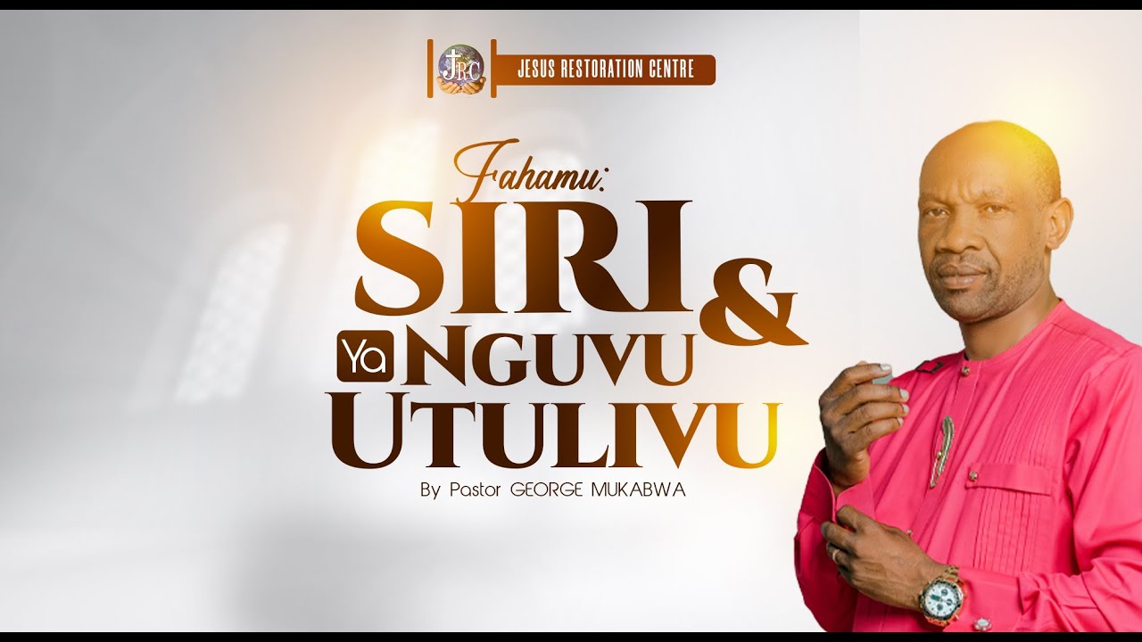SIRI NA NGUVU YA UTULIVU || PASTOR GEORGE MUKABWA || 01/02/2024