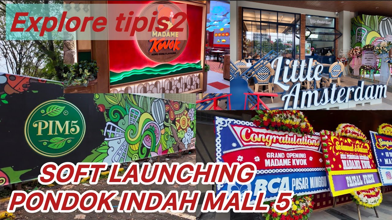 SOFT LAUNCHING PIM 5 - NEWEST CULLINARY AREA  AT PONDOK INDAH JAKARTA.