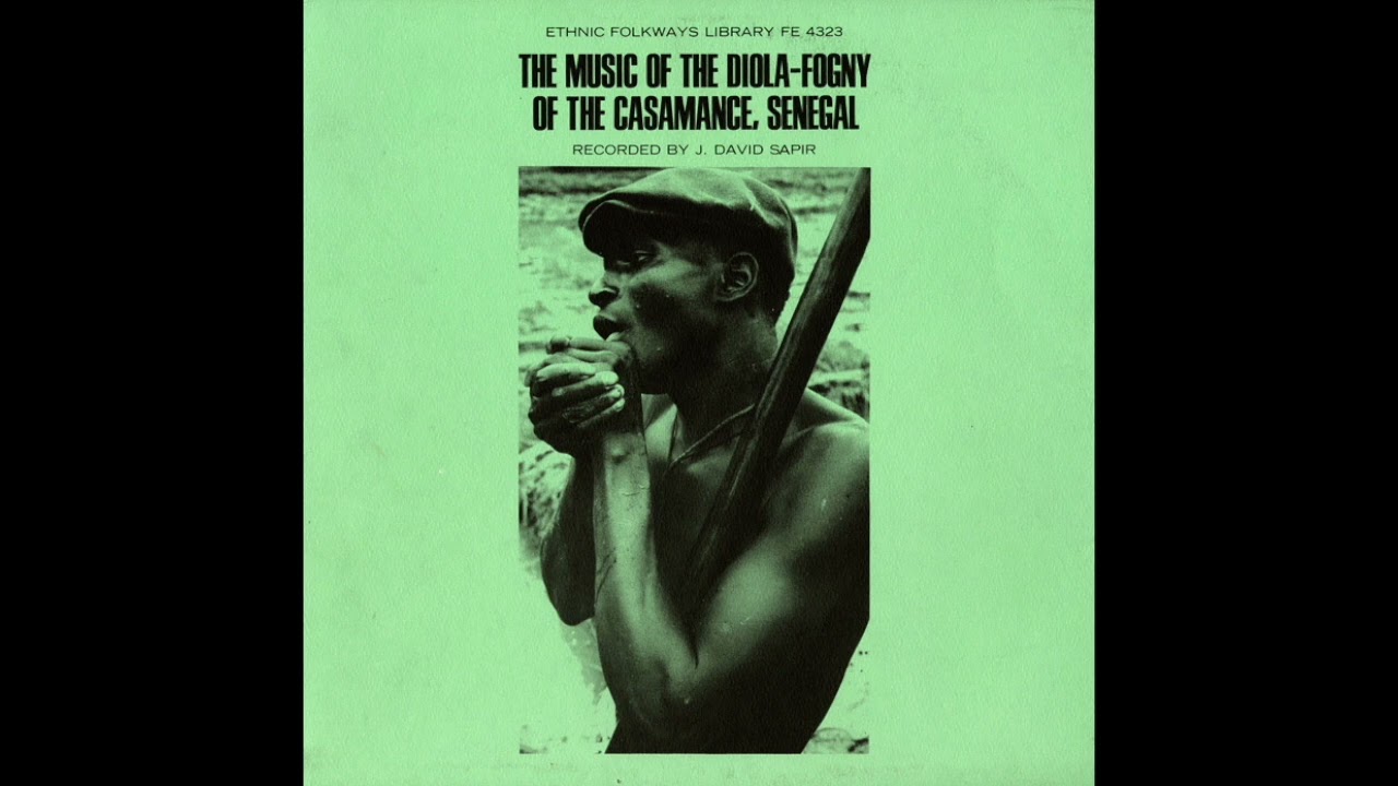 The Music of the Diola-Fogny of the Casamance, Senegal
