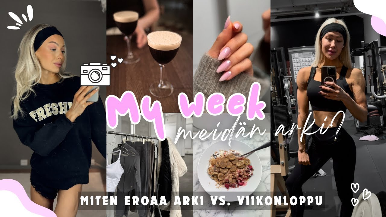 MY WEEK💅🏼🧖🏼‍♀️💪🏼/ meidän perus arki / balanssi arjessa? / elämä mm kisojen jälkeen? / Siiri & Ronja