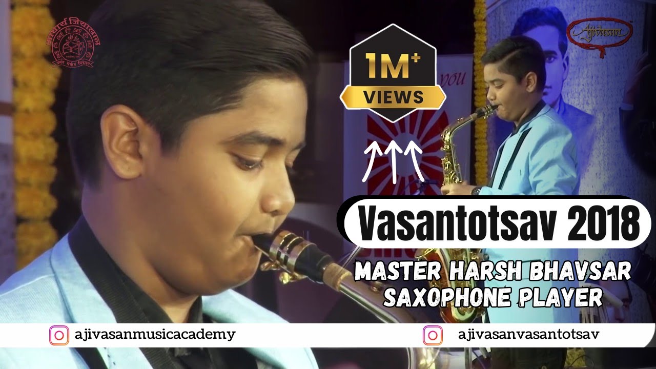 Master Harsh Bhavsar | Saxophone Player | Vasantotsav 2018 | Ajvasan