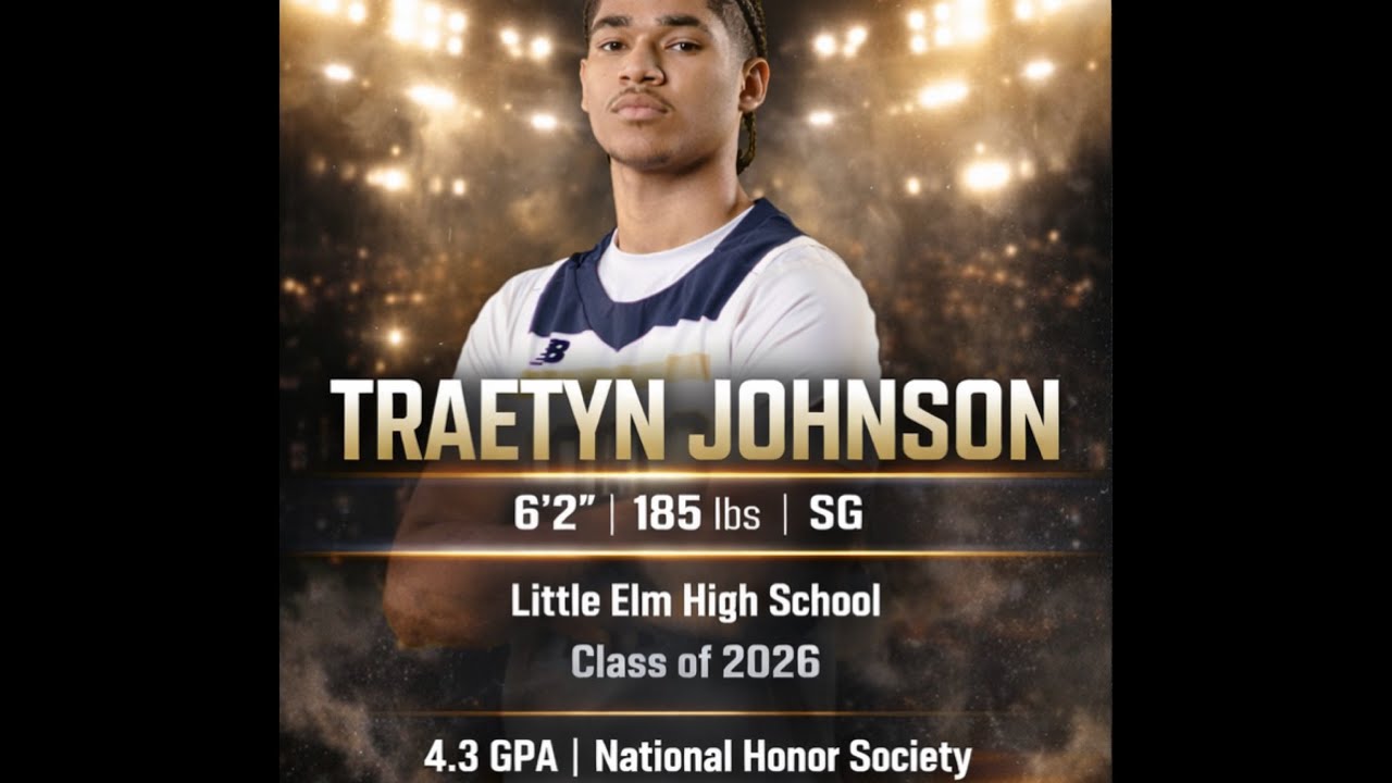 Traetyn Johnson•2026•Little Elm High School 