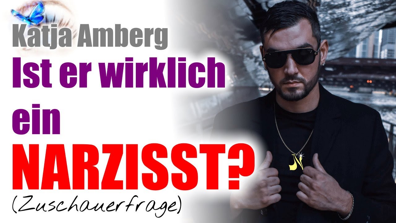 Ist er wirklich ein Narzisst? (Zuschauerfrage)