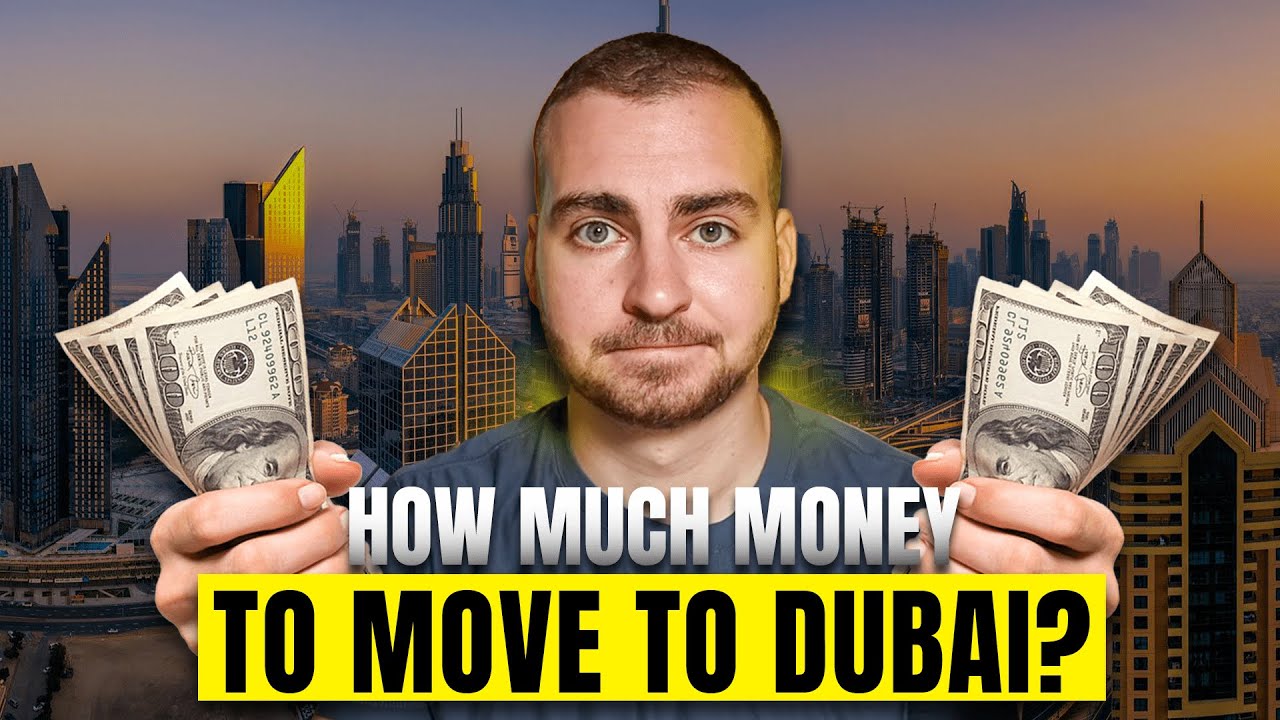 How Much Money Do You NEED To Move to Dubai?