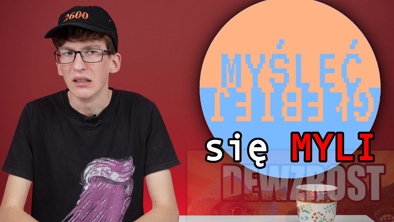 @MyślećGłębiej się myli, ale się z nimi zgadzam...