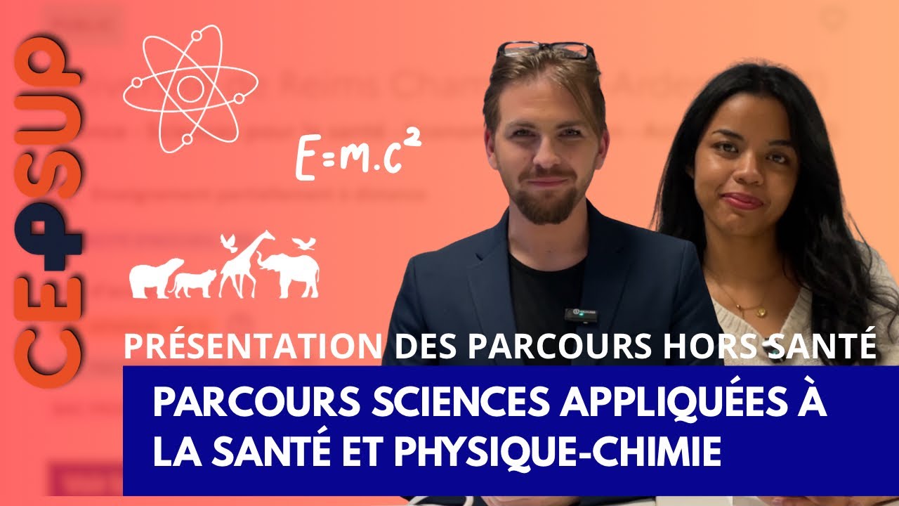 PARCOURS SCIENCES APPLIQUÉES À LA SANTÉ ET PHYSIQUE-CHIMIE ⚛️ | Présentation des parcours hors santé