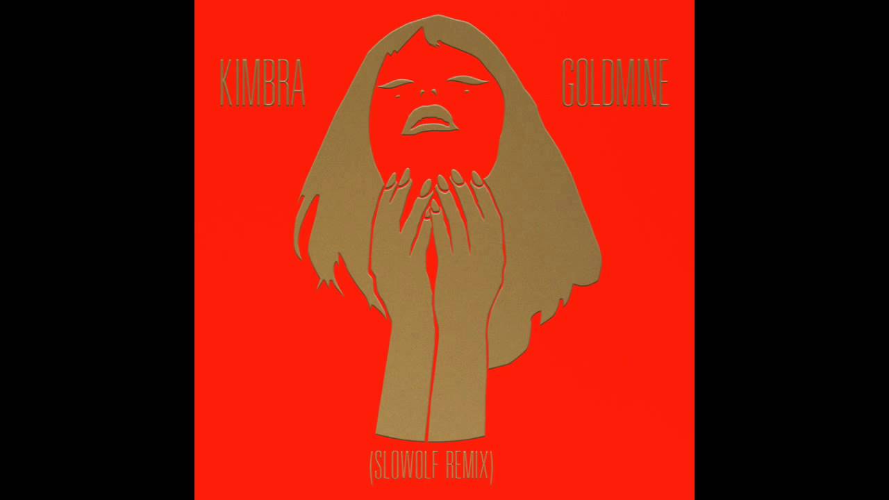 Kimbra - 'Goldmine' (SLOWOLF Remix)