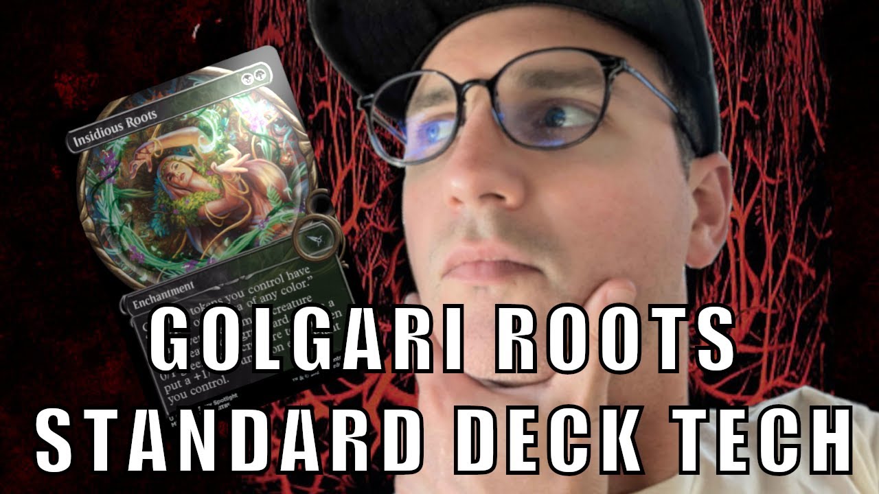 Roots, Bloody Roots - Golgari Roots - Deck Tech