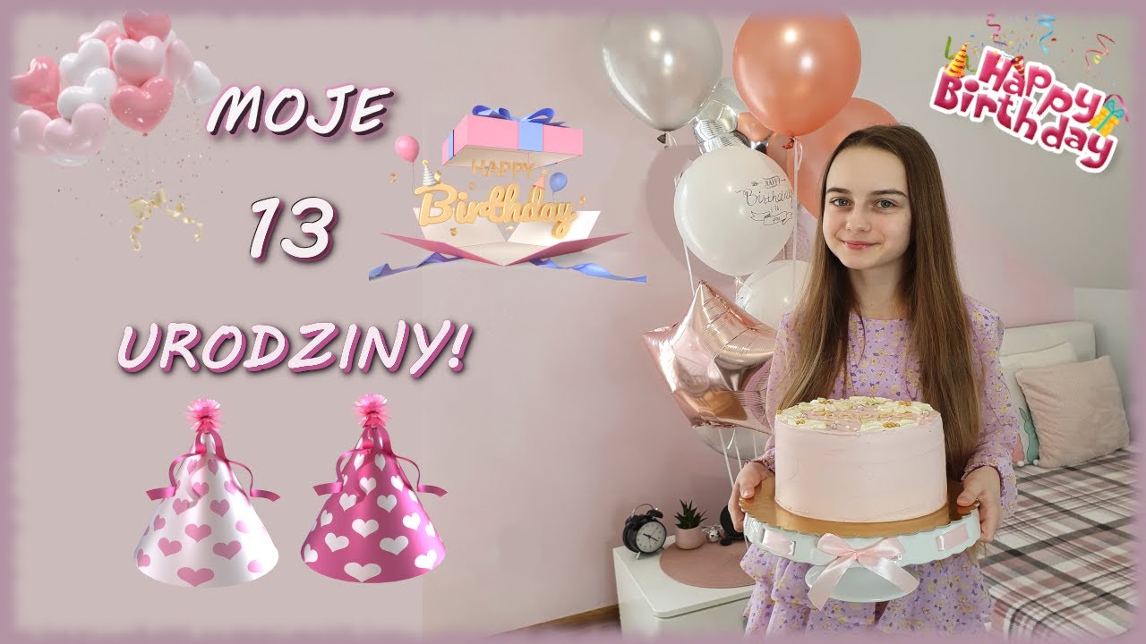 MOJE 13 URODZINY🎂