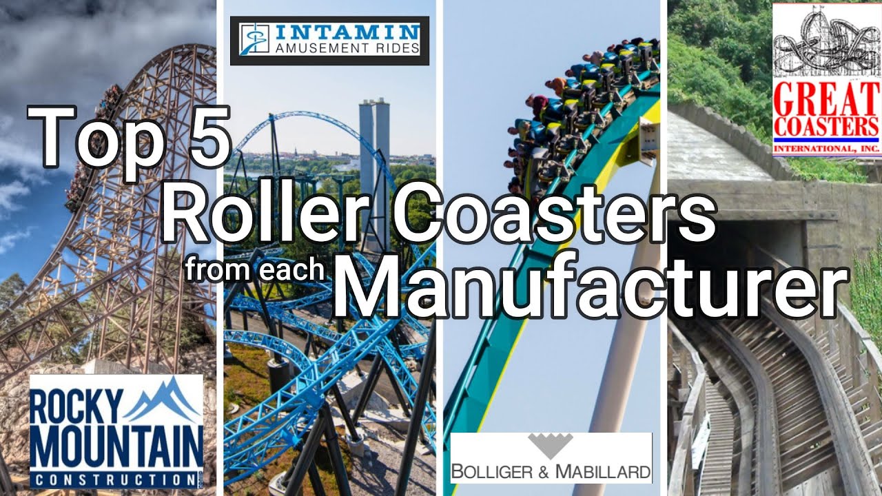 Top 5 Roller Coasters from each Manufacturer
