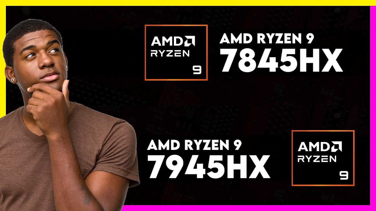 AMD Ryzen 9 7845HX vs AMD Ryzen 9 7945HX Comparison