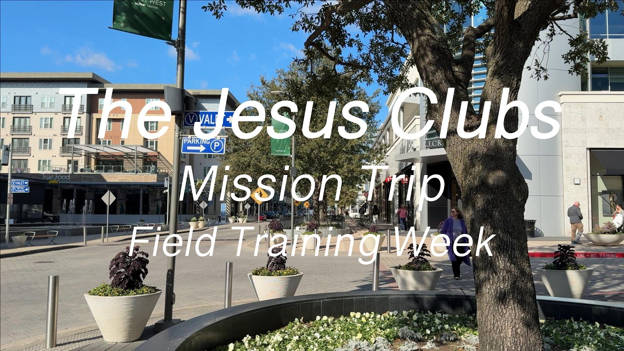 The Jesus Clubs | Field Training Week