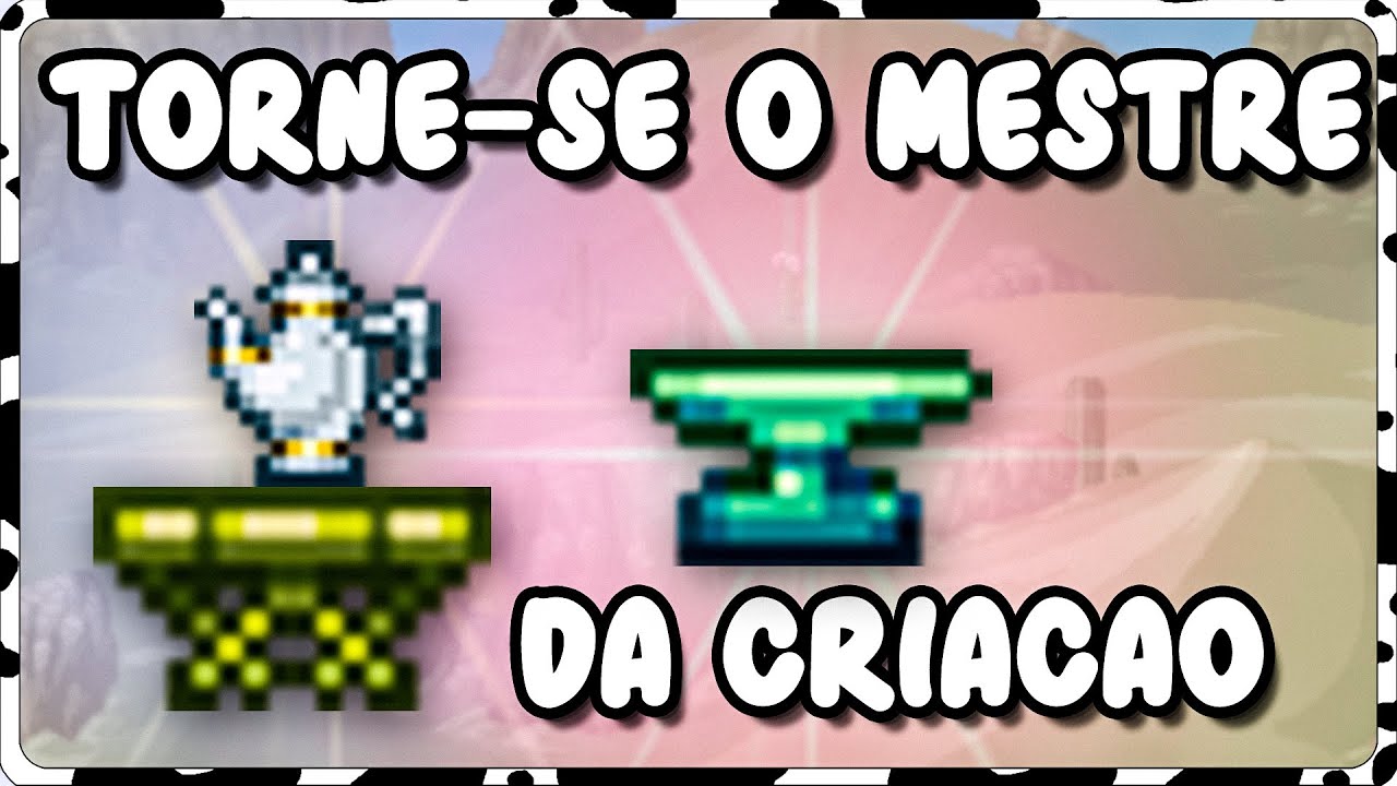 COMO CRIAR TODAS AS ESTAÇÕES DE CRIAÇÃO DO TERRARIA – TERRARIA 1.4.4.9 - MIMOSINHA