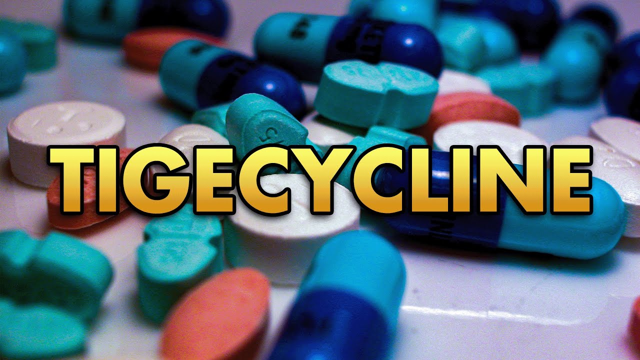 Tigecycline (Glycylcyclines) Pharmacology: Mechanism of Action, Therapeutic Uses and Adverse Effects