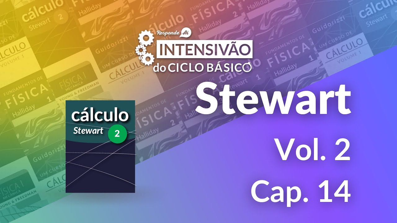 Stewart vol. 2 | Capítulo 14 - Derivadas Parciais | Intensivão do Ciclo Básico | Responde Aí