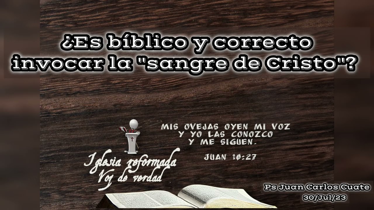 Es bíblico o correcto invocar la sangre de Cristo 