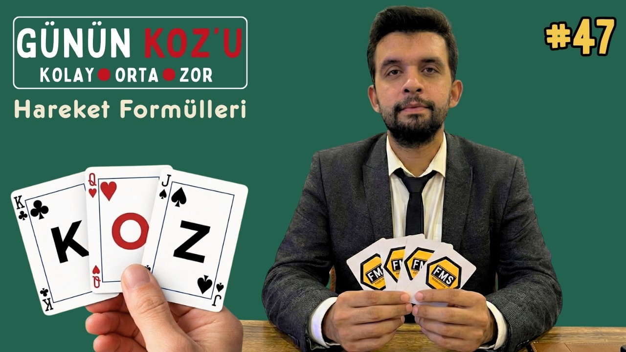 Fizmat'tan Günün KOZ'u | GÜN 47 | Kolay - Orta - Zor | Sabit İvmeli Hareket Formülleri | #yksfizik
