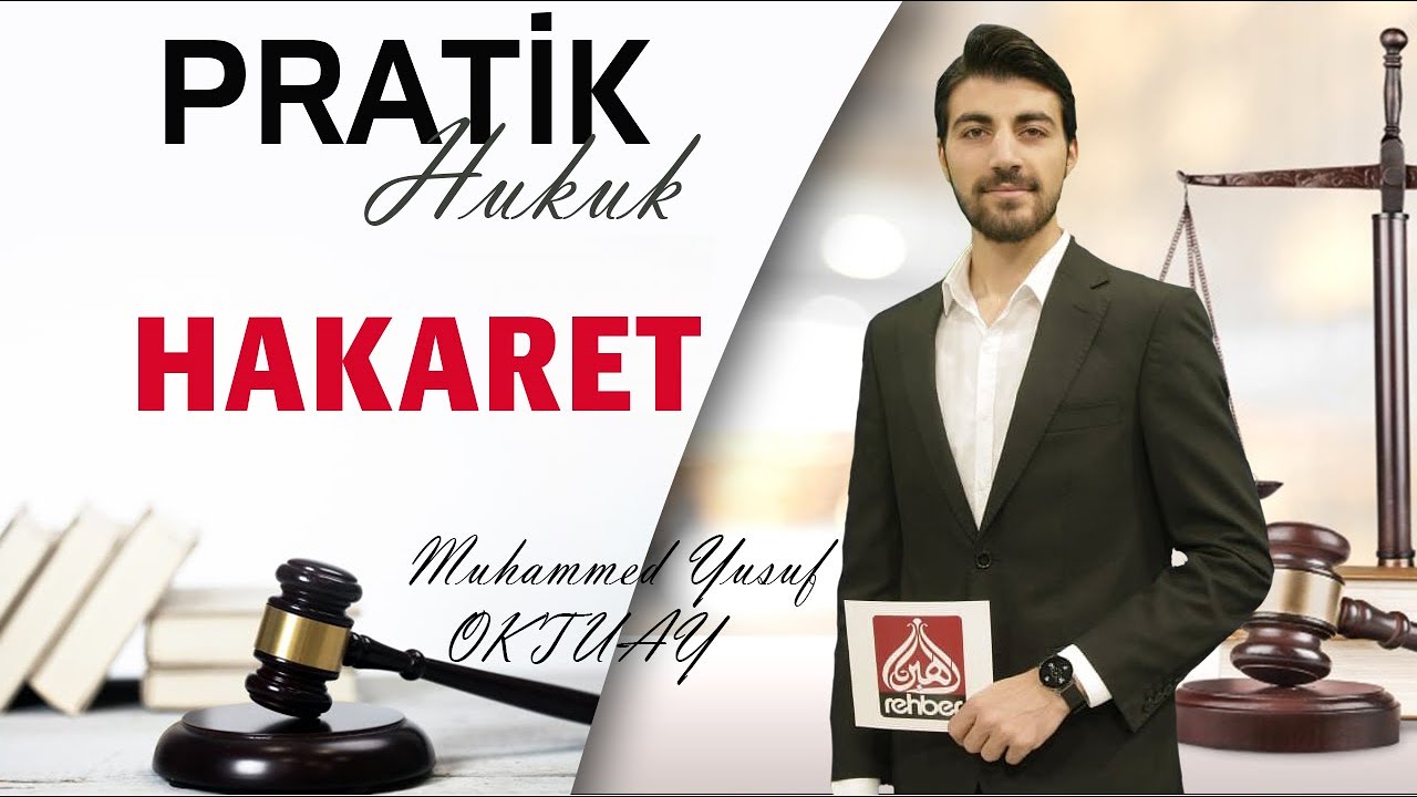 ''Hakaret Suçu'' Nedir? | Pratik Hukuk