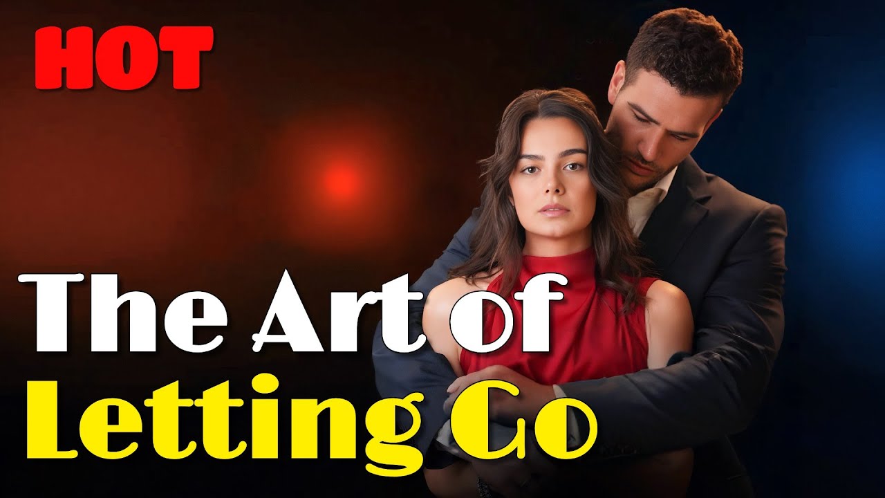 🆕🔥The Art of Letting Go🔥 #drama #romantic #englishdrama #mafia #flickreels
