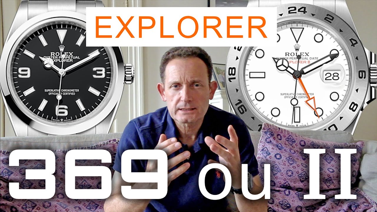 Rolex Explorer 369 ou Explorer II ?