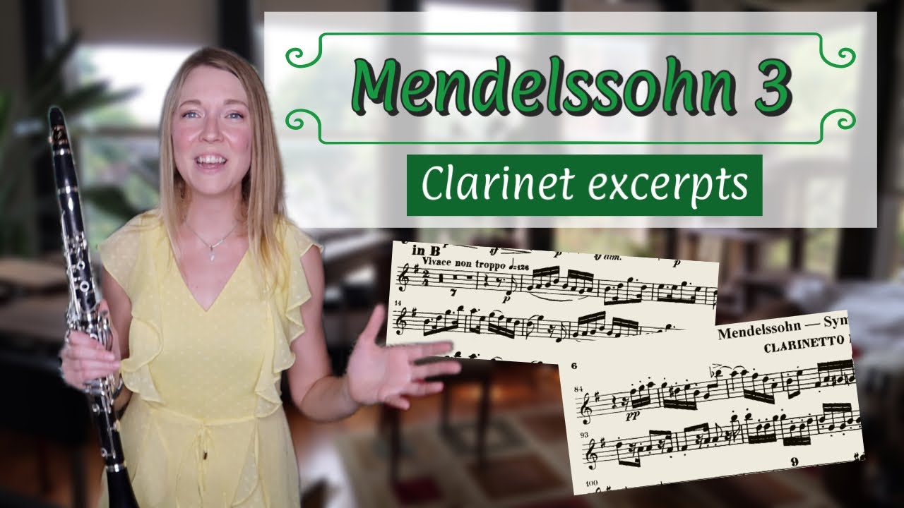 Mendelssohn 3 Clarinet Excerpts: Scottish Symphony