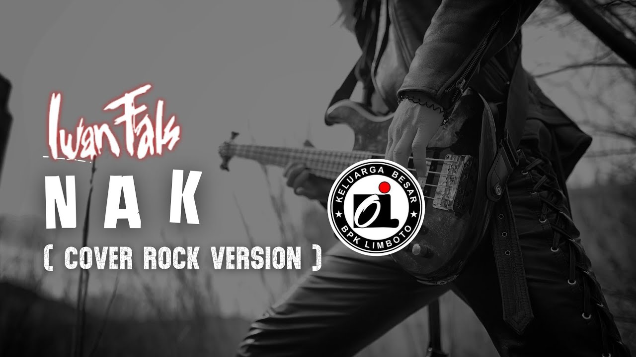 Iwan Fals - Nak (Cover Rock Version)