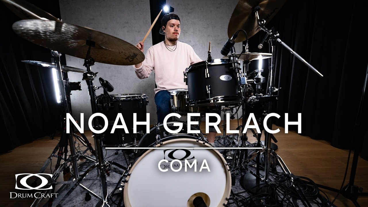 Coma I Noah Gerlach I DrumCraft