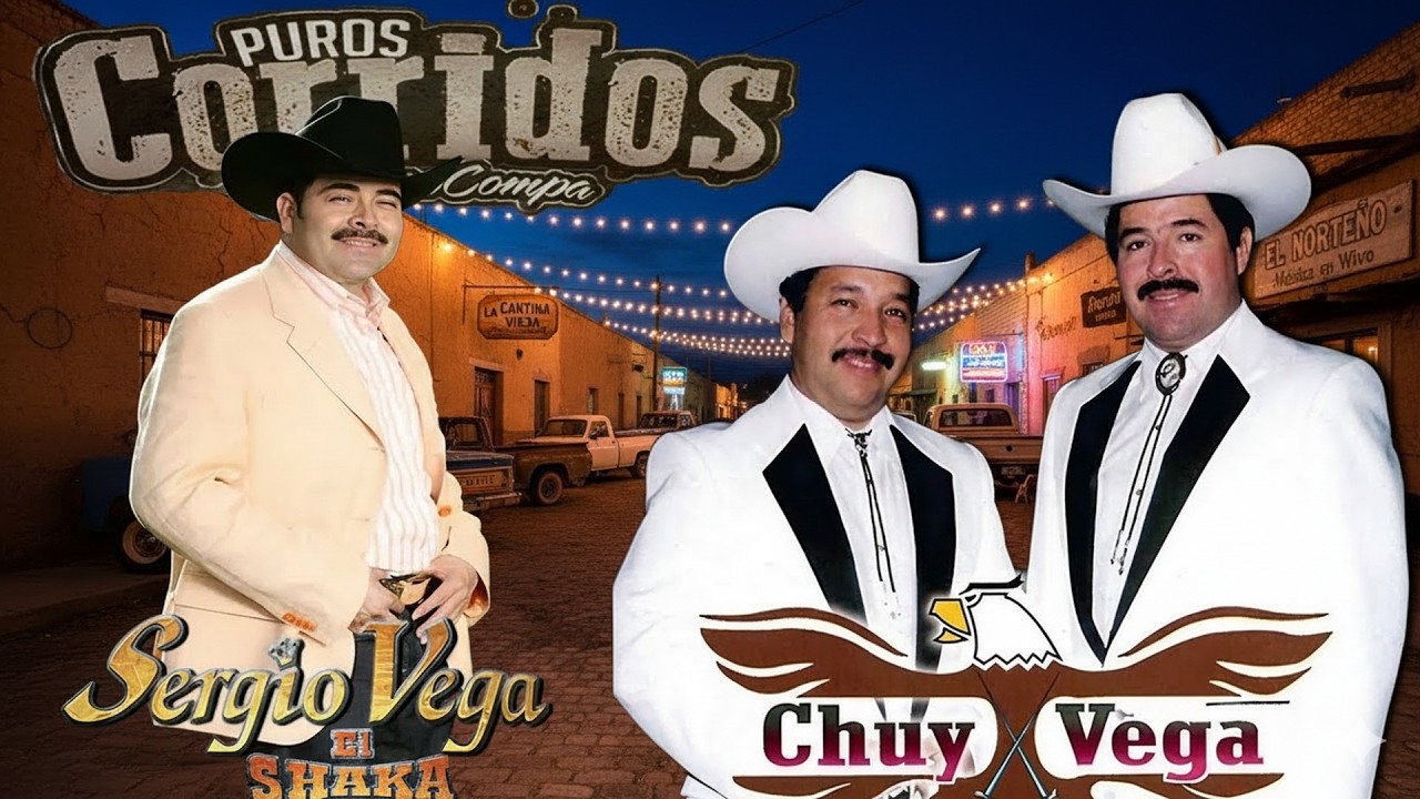 Top Grandes Éxitos de Chuy Vega y Sergio Vega / Corridos Viejitos Mix