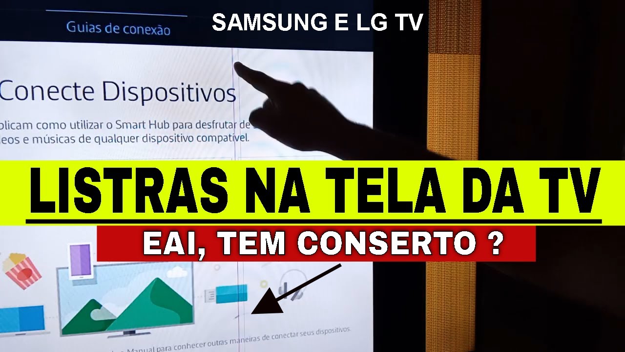 Tv samsung com linhas verticais na tela + listras coloridas E Faixa preta vertical na tela da TV