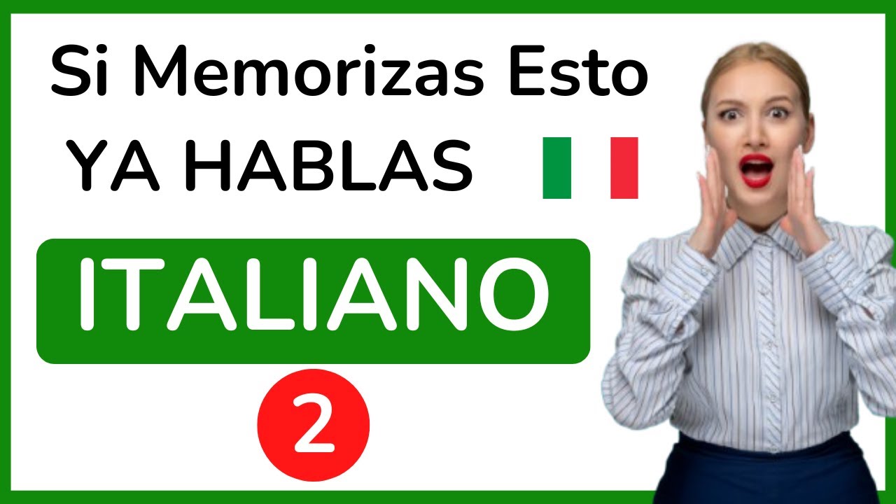 Aprende Italiano Fácil y Rápido | Curso Básico Desde Cero | VOCABULARIO ITALIANO | Curso 2