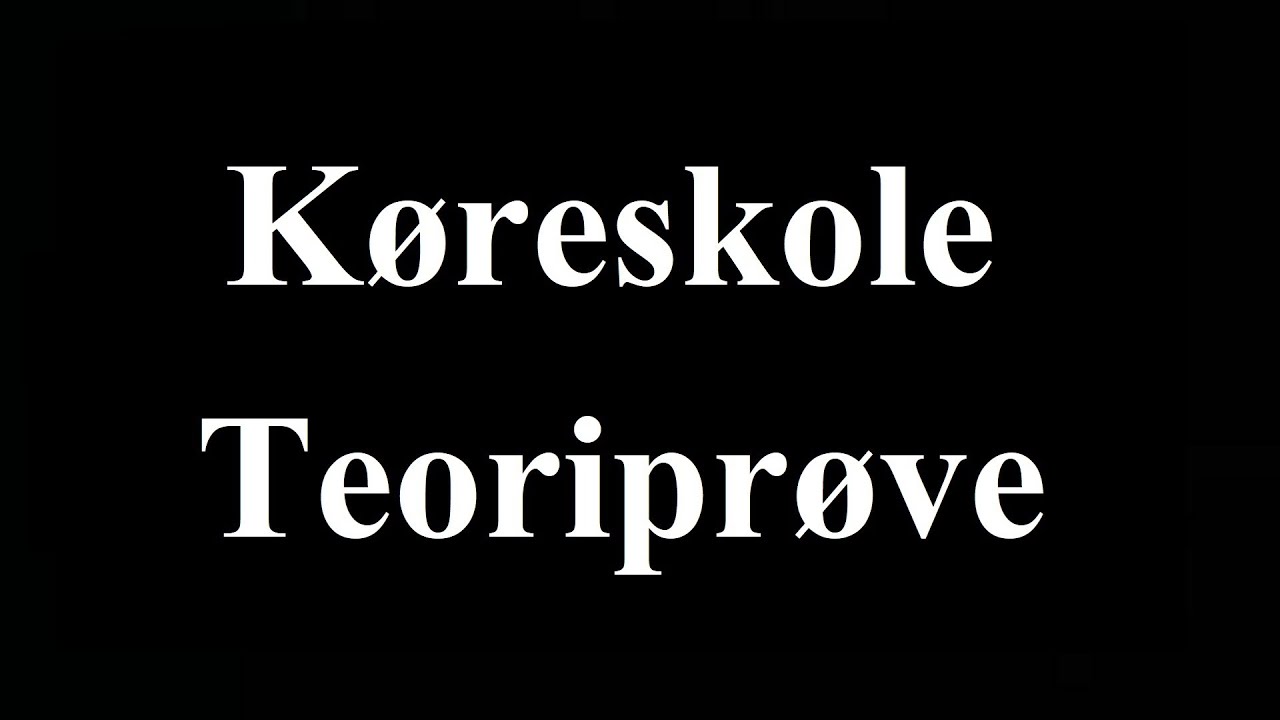 Teoriprøve  Veding del  prøve