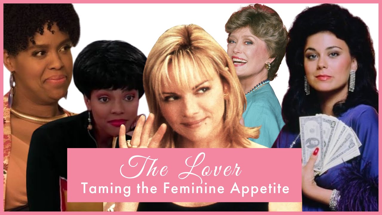 Taming the Feminine Appetite: The Lover Archetype On-Screen (Part 3 of 4)