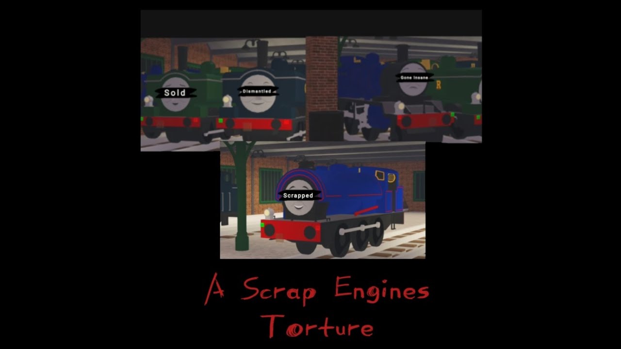 A Scrap Engines Torture