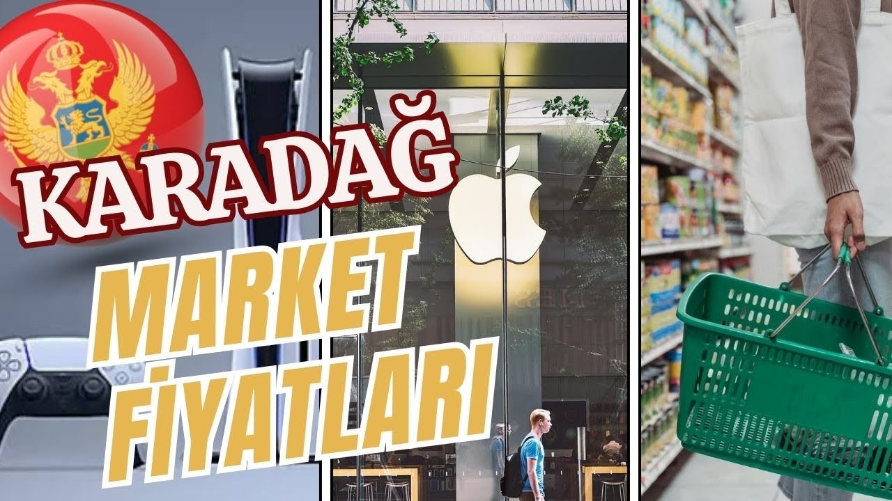 Karadağ’da Market - iPhone - Playstation Fiyatlarını İnceledik