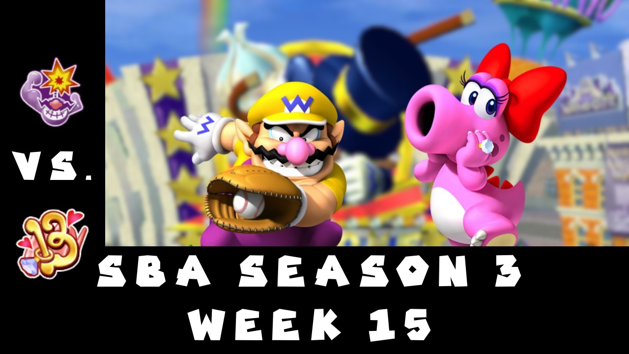SBA S3 Week 15: Wario Muscles vs. Birdo Bows