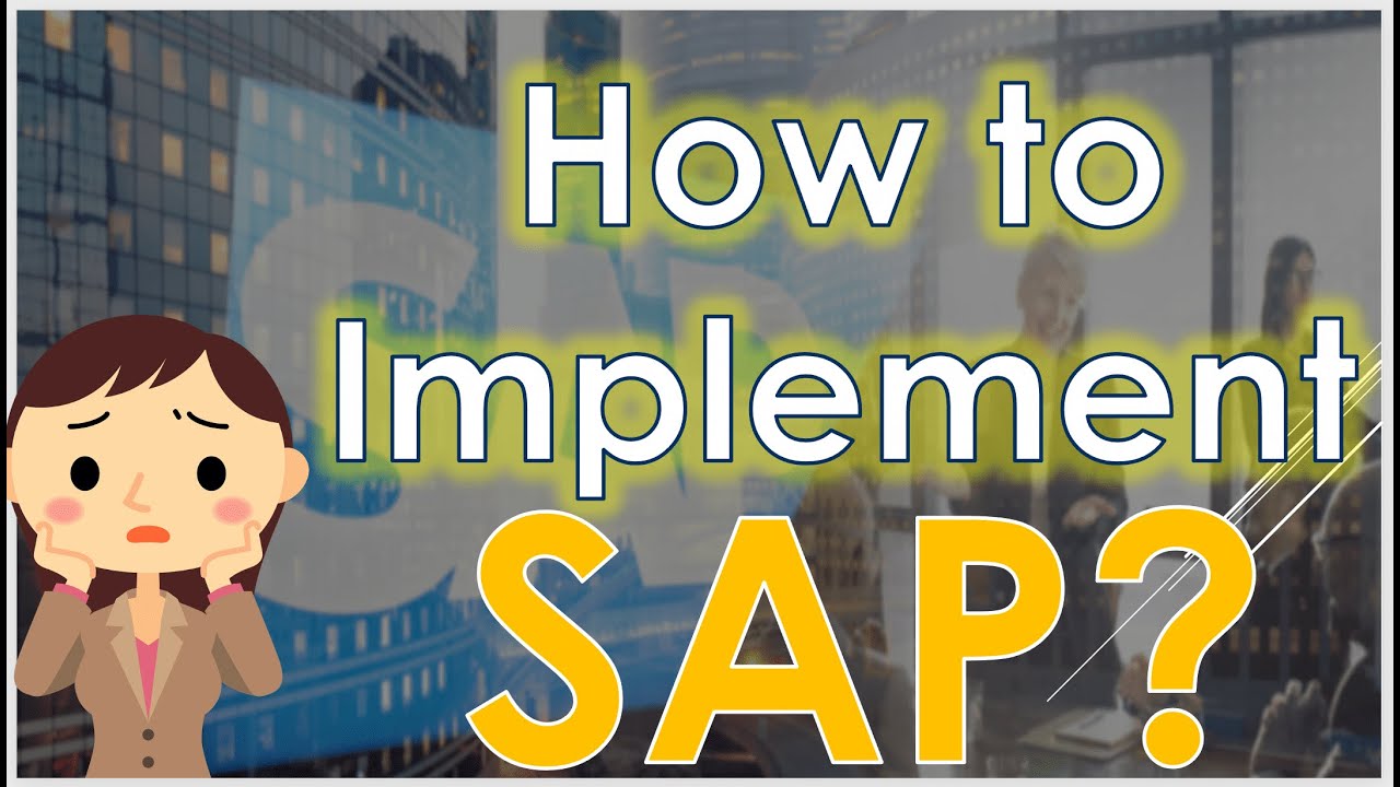 Master Sap Implementations With These 5 Simple Steps,Sap Implementation Objectives