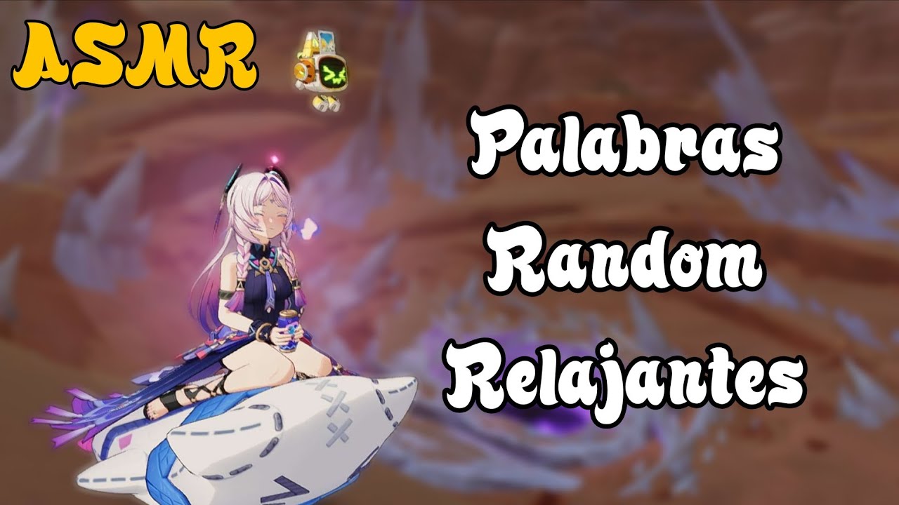 asmr genshin impact - Palabras random que pueden relajarte? 🐧🫂