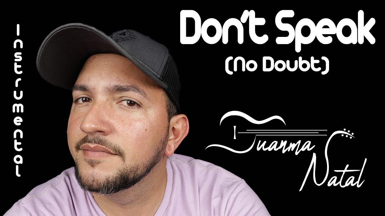 Don't Speak (No Doubt) - INSTRUMENTAL - Juanma Natal - MUSIC - Cover