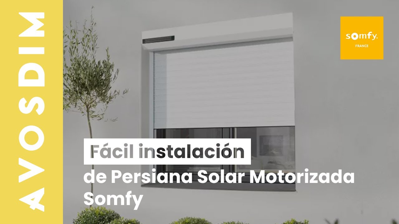 ¿Cómo se instala una persiana solar Somfy?