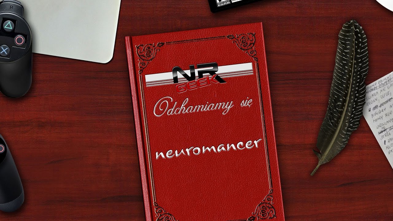 Odchamiamy się #05 - Neuromancer